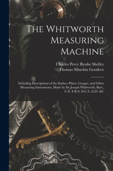 Cover for Thomas Minchin Goodeve · Whitworth Measuring Machine (Book) (2022)