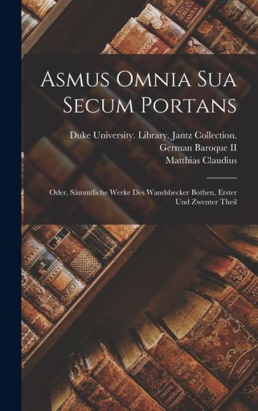 Cover for Matthias Claudius · Asmus Omnia Sua Secum Portans (Buch) (2022)