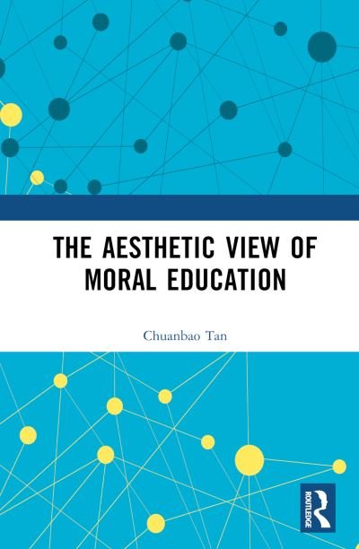 Cover for Chuanbao Tan · The Aesthetic View of Moral Education (Gebundenes Buch) (2023)