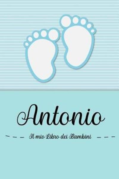 Cover for En Lettres Bambini · Antonio - Il mio Libro dei Bambini (Pocketbok) (2019)