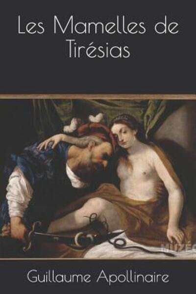 Cover for Guillaume Apollinaire · Les Mamelles de Tiresias (Paperback Bog) (2019)
