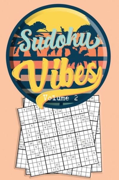 Sudoku Vibes Volume 2 : 16 x 16 Mega Sudoku Hard Puzzle Book; Great Gift for Adults, Teens and Kids - Quick Creative - Böcker - Independently published - 9781086248708 - 30 juli 2019
