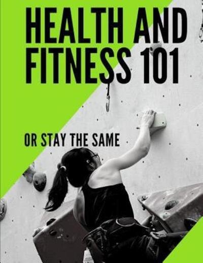 Cover for P C · Fitness and Health 101 (Paperback Bog) (2019)