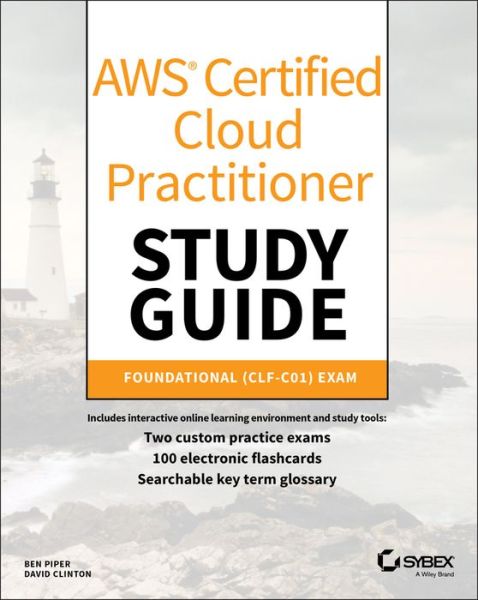 Cover for Ben Piper · AWS Certified Cloud Practitioner Study Guide: CLF-C01 Exam (Taschenbuch) (2019)