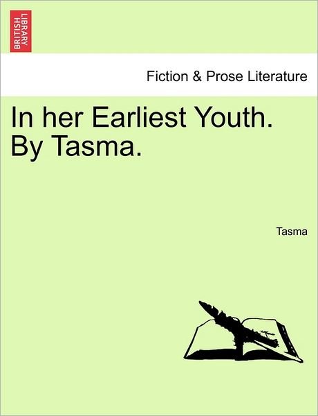 Cover for Tasma · In Her Earliest Youth. by Tasma. (Pocketbok) (2011)