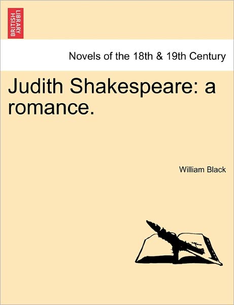 Cover for William Black · Judith Shakespeare: a Romance. (Paperback Book) (2011)