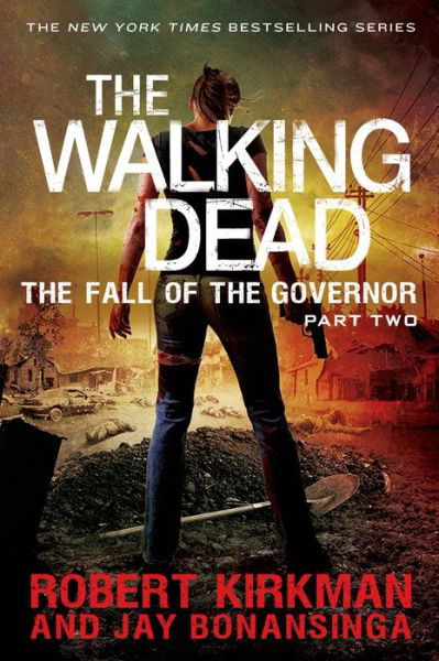 Cover for Robert Kirkman · Walking Dead: The Fall of the Governor: Part Two - Walking Dead (Paperback Book) (2014)