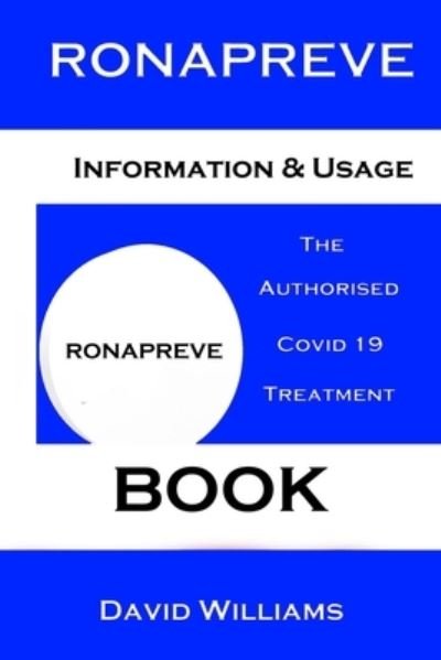 Cover for David Williams · Ronapreve. The Authorised Covid 19 Treatment Book. (Paperback Bog) (2021)