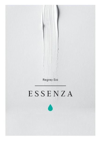 Cover for Sia Regrey · Essenza (Pocketbok) (2016)