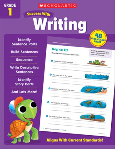 Scholastic Success with Writing Grade 1 - Scholastic Teaching Resources - Books - Scholastic Teaching Resources - 9781338798708 - February 1, 2022