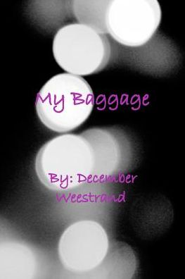 Cover for December Weestrand · My Baggage (Paperback Book) (2016)