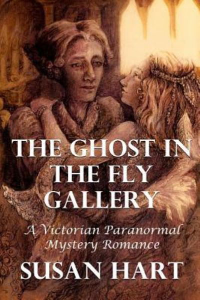 Cover for Susan Hart · The Ghost In The Fly Gallery : A Victorian Paranormal Mystery Romance (Paperback Bog) (2016)