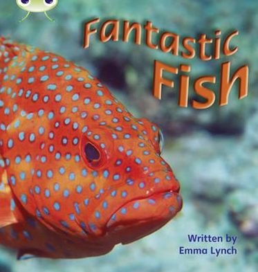 Cover for Emma Lynch · Bug Club Phonics - Phase 4 Unit 12: Fantastic Fish - Bug Club Phonics (Pocketbok) (2010)
