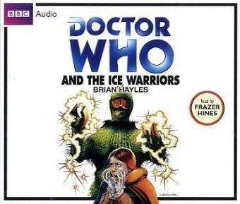 Cover for Brian Hayles · &quot;Doctor Who&quot; and the Ice Warriors (Audiobook (CD)) (2014)