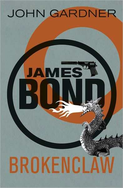 Cover for John Gardner · Brokenclaw: A James Bond thriller - James Bond (Paperback Bog) (2012)