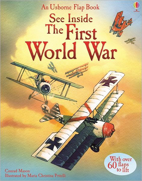 See Inside The First World War - See Inside - Rob Lloyd Jones - Libros - Usborne Publishing Ltd - 9781409531708 - 1 de junio de 2013