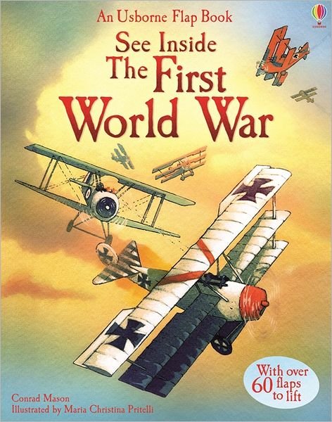 See Inside The First World War - See Inside - Rob Lloyd Jones - Bücher - Usborne Publishing Ltd - 9781409531708 - 1. Juni 2013