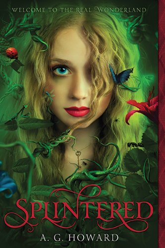 Cover for A. G. Howard · Splintered (Paperback Book) (2014)