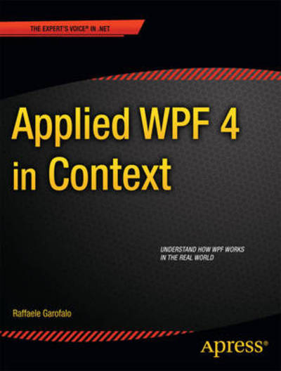 Cover for Raffaele Garofalo · Applied WPF 4 in Context (Paperback Book) [1st edition] (2011)