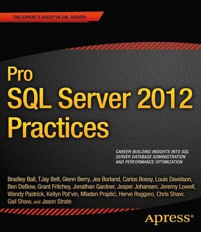 Cover for C. Shaw · Pro Sql Server 2012 Practices (Paperback Book) (2012)
