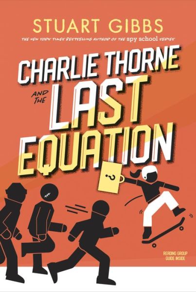 Cover for Stuart Gibbs · Charlie Thorne and the Last Equation (Hardcover Book) (2021)