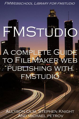 Cover for Stephen Knight · A Complete Guide to Filemaker Web Publishing with Fmstudio (Pocketbok) (2008)