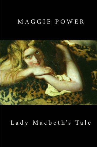 Cover for Maggie Power · Lady Macbeth's Tale (Paperback Book) (2008)