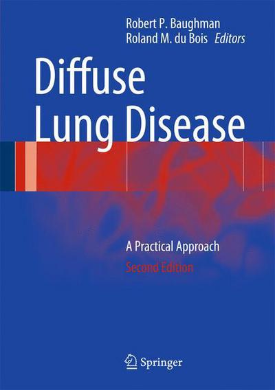 Cover for Robert P Baughman · Diffuse Lung Disease: A Practical Approach (Hardcover Book) [2nd ed. 2012 edition] (2011)