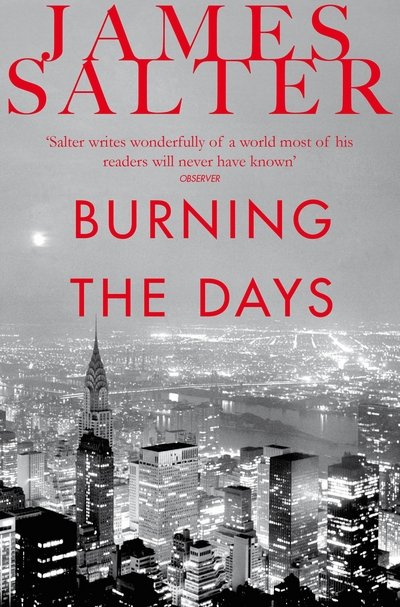Cover for James Salter · Burning the Days (Paperback Bog) [New edition] (2014)