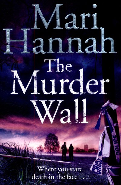 Mari Hannah · The Murder Wall - Kate Daniels (Taschenbuch) [Main Market Ed. edition] (2015)