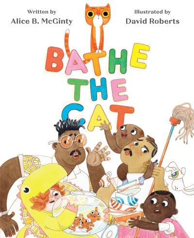 Cover for Alice B. McGinty · Bathe the Cat (Hardcover Book) (2021)