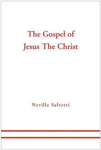 Cover for Neville Salvetti · The Gospel of Jesus the Christ (Paperback Book) (2010)