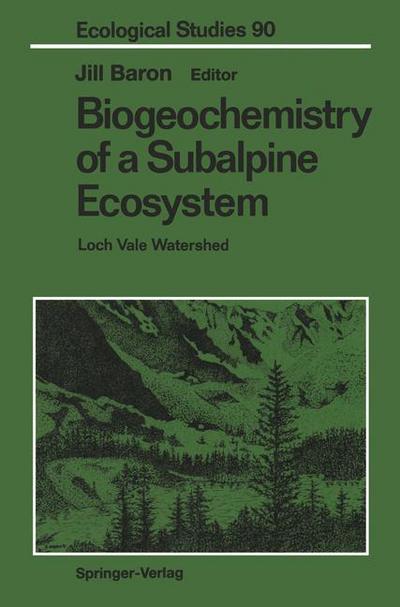 Cover for Jill Baron · Biogeochemistry of a Subalpine Ecosystem: Loch Vale Watershed - Ecological Studies (Paperback Book) [Softcover reprint of the original 1st ed. 1992 edition] (2011)