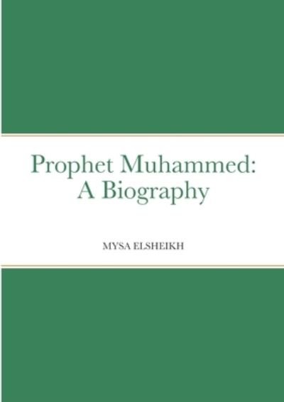 Cover for Mysa Elsheikh · Prophet Muhammed (Bog) (2022)