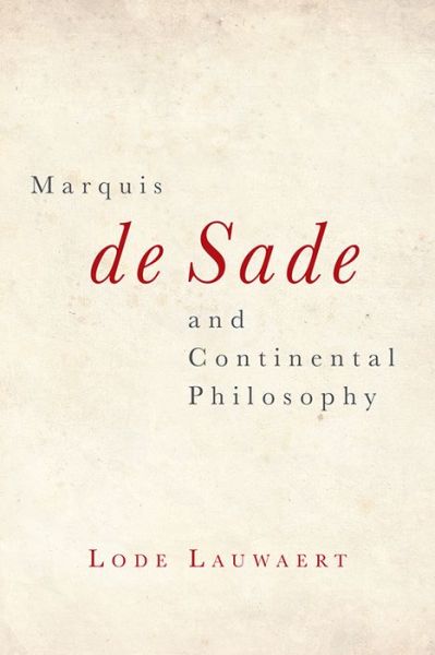 Cover for Lode Lauwaert · Marquis de Sade and Continental Philosophy (Paperback Book) (2020)