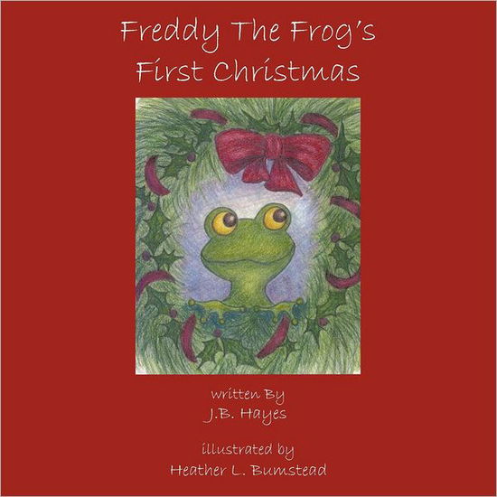 Cover for J B Hayes · Freddy the Frog's First Christmas (Paperback Book) (2012)