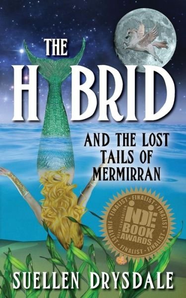 Cover for Suellen Drysdale · The Hybrid: and the Lost Tails of Mermirran (Paperback Book) (2012)