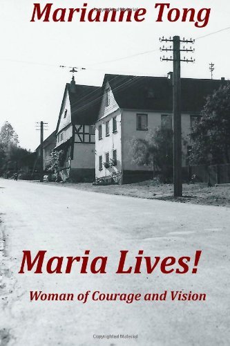 Cover for Marianne Tong · Maria Lives!: Woman of Courage and Vision (Paperback Book) (2012)