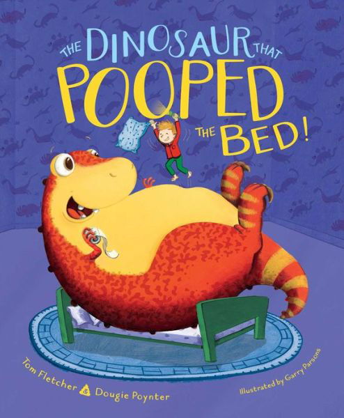 The dinosaur that pooped the bed! - Tom Fletcher - Książki - Aladdin - 9781481498708 - 6 listopada 2018