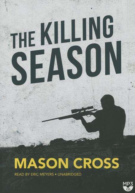 Cover for Mason Cross · The Killing Season (Płyta CD z plikami MP3) (2015)