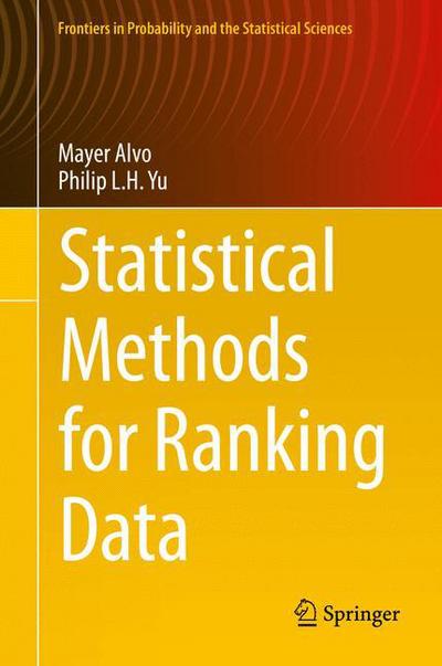 Cover for Mayer Alvo · Statistical Methods for Ranking Data - Frontiers in Probability and the Statistical Sciences (Hardcover Book) [2014 edition] (2014)