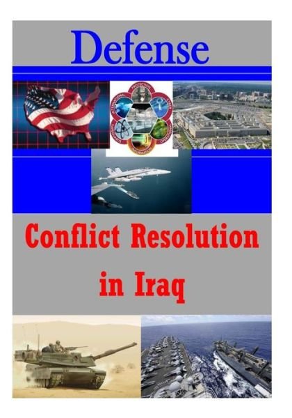 U.s. Army War College · Conflict Resolution in Iraq (Defense) (Paperback Bog) (2014)