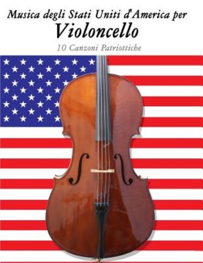 Cover for Uncle Sam · Musica Degli Stati Uniti D'america Per Violoncello: 10 Canzoni Patriottiche (Paperback Bog) (2014)
