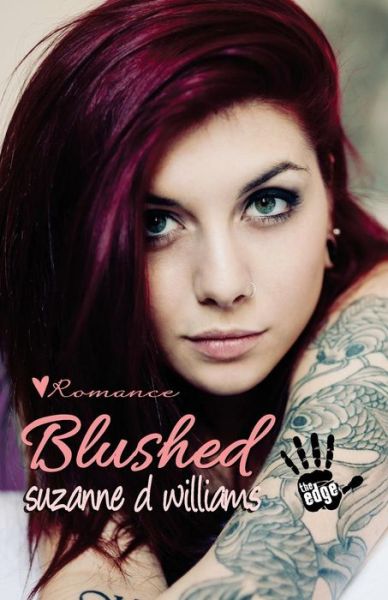 Blushed - Suzanne D Williams - Książki - Createspace - 9781500975708 - 27 sierpnia 2014