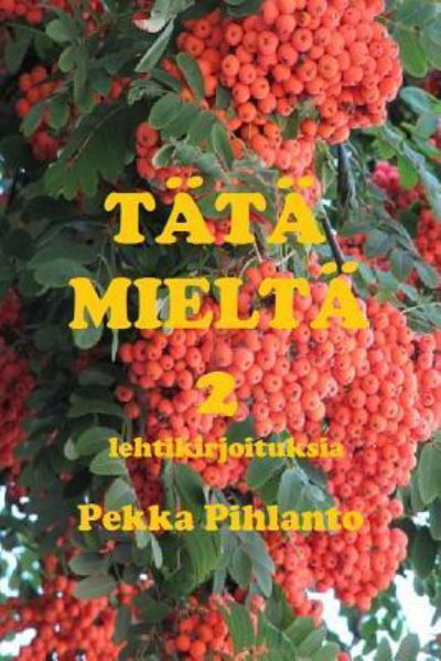 Cover for Asko Korpela · T t mielt 2 (Pocketbok) (2014)