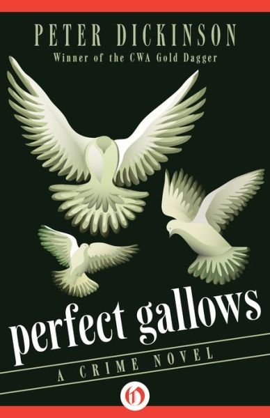 Cover for Peter Dickinson · Perfect Gallows: A Crime Novel (Paperback Book) (2015)