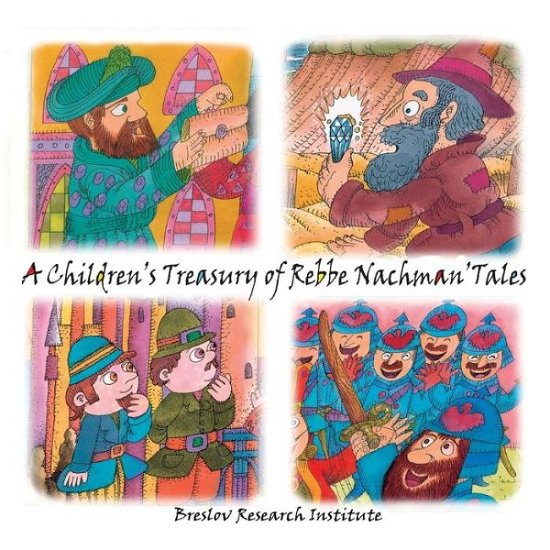 Cover for Rebbe Nachman of Breslov · A Children's Treasury of Rebbe Nachman's Tales (Taschenbuch) (2014)