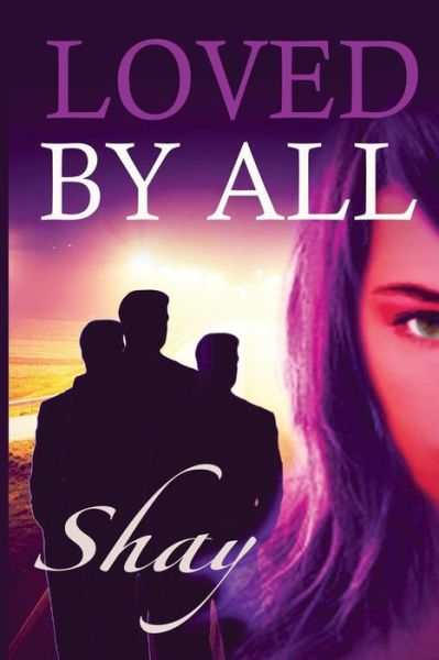 Cover for Shay · Loved by All (Paperback Book) (2015)