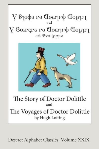 Cover for Hugh Lofting · The Story and Voyages of Doctor Dolittle (Paperback Bog) [Deseret Alphabet edition] (2015)