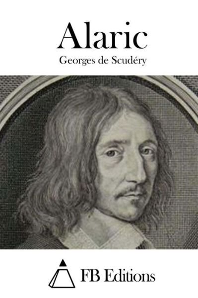 Cover for Georges De Scudery · Alaric (Paperback Book) (2015)